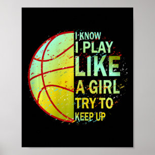 Poster Filles Bysketbyll Je Sais Que Je Joue Comme Une Fi