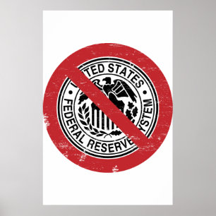 Poster Finissez le libertaire de Fed Federal Reserve