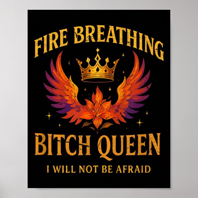 Poster Fire Breathing Queen I Will Not Be Afraid Fantasy  (Devant)