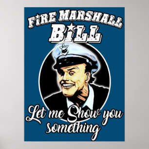 Poster Fire Marshall Bill