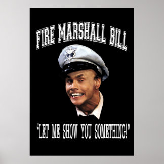 Poster Fire Marshall Bill Je Vous Laisse Quelque Chose