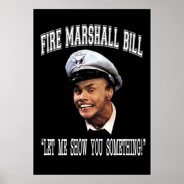 Poster Fire Marshall Bill Je Vous Laisse Quelque Chose (Devant)