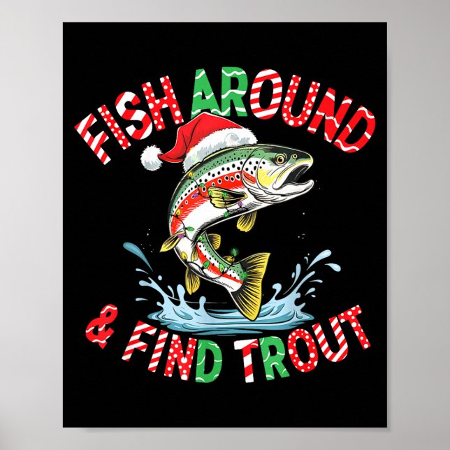 Poster Fish Around Find Trout, Funny Fisherman Fishing Ch (Devant)
