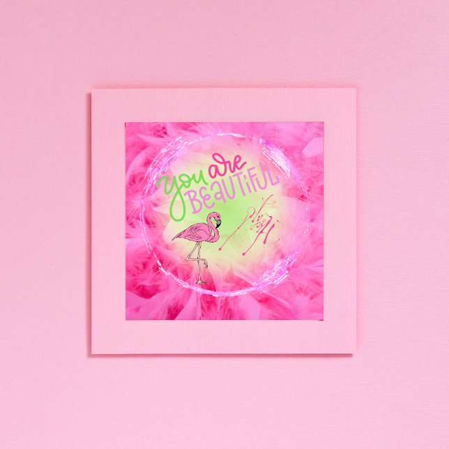 Poster Flamant rose Rose Vous Êtes Beau Inspirationnel (Créateur téléchargé)