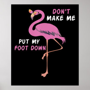 Poster Flamingo   Flamingo With Glasses Dont Make Me Put