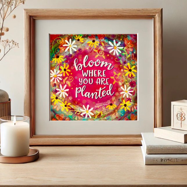 Poster Fleur où vous avez planté Citation Inspiritisme (Créateur téléchargé)