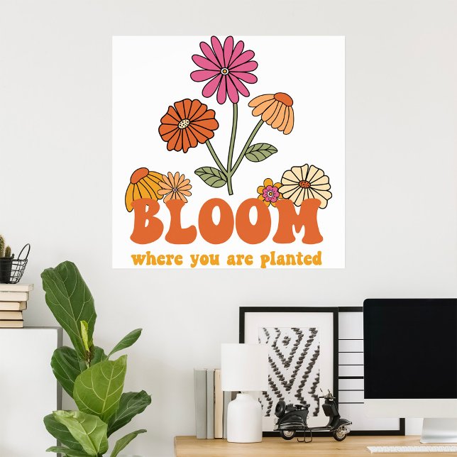 Poster Fleur Où Vous Êtes Plantés (Créateur téléchargé)