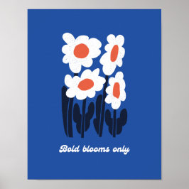 Poster Fleurs Audacieuses Uniquement Art Rétro Estival de