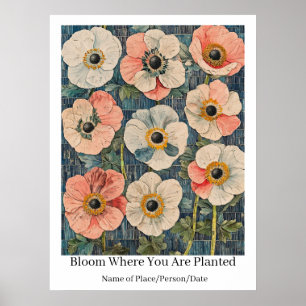 Poster Fleurs personnalisées "Fleurissez où vous êtes pla