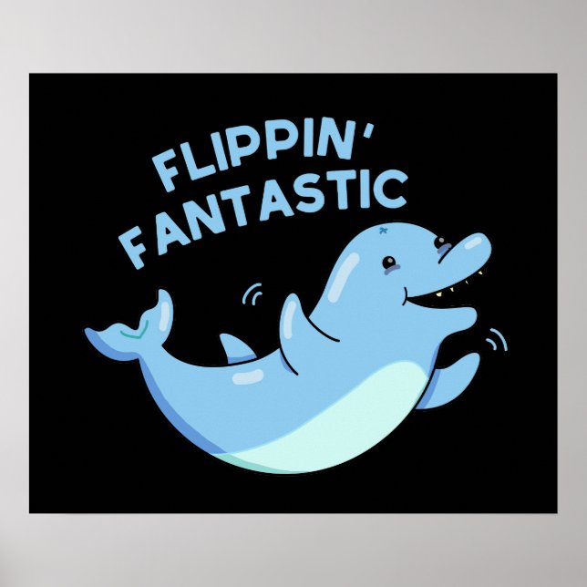 Poster Flippin Fantastic Funky Dolphin Pun Dark BG (Devant)