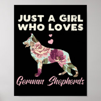 Poster Floral Just A Girl Who Loves German Shepherd