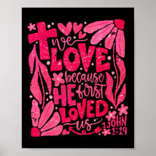 Poster Floral Nous Aimons Parce Qu'Il Nous Aimait D'Abord