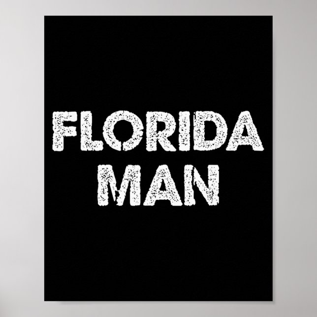 Poster Florida Man - Funny Meme  (Devant)