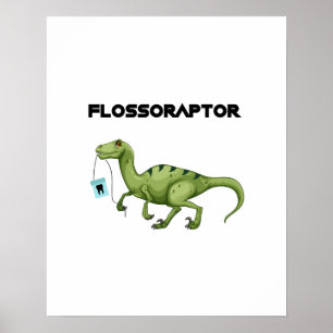 Poster Floss Flossoraptor Hygiène Dental Funny -Dentiste