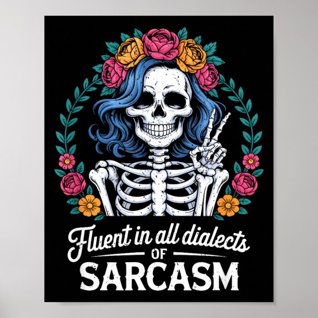 Poster Fluent In All Dialects Of Sarcasm Funny Quote Adul (Devant)