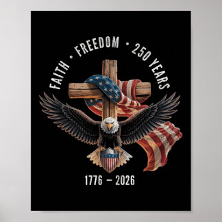 Poster Foi Liberté 250 Ans 1776-2026 Croix Chrétienne