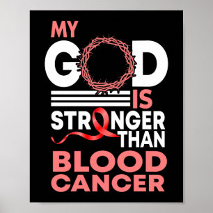 Poster Foi mon Dieu est plus fort que le cancer du sang