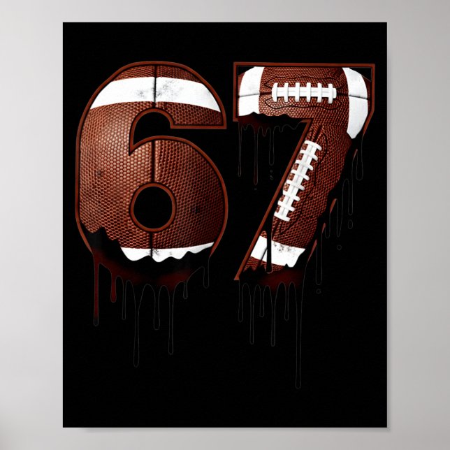 Poster Football 67 Six Seven Funny Gen Alpha Meme Drip  (Devant)