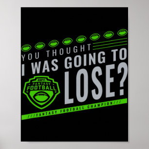 Poster Football D'Imaginaire Tu Pensais Que J'Allais Perd