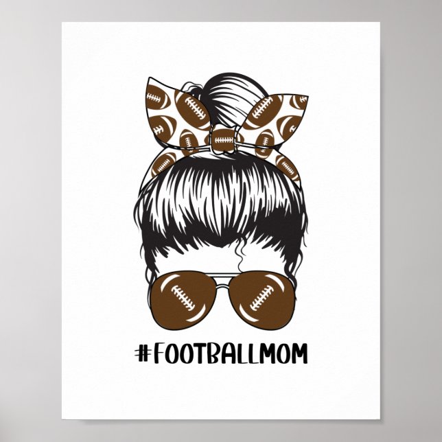 Poster Football Maman Messy Bun Lunettes de soleil Cheveu (Devant)