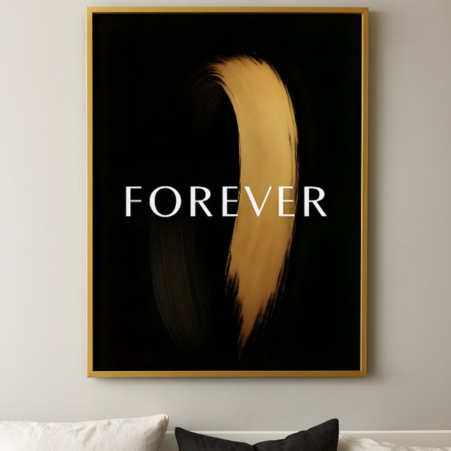 Poster FOREVER Black & Gold Brushstroke – Elegant Art  (Créateur téléchargé)