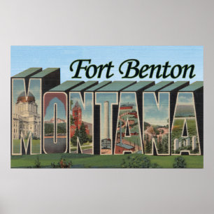 Poster Fort Benton, Montana - Scènes de grandes lettres
