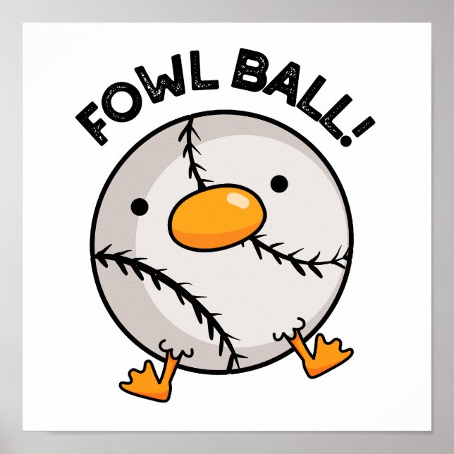 Poster Fowl Ball Funny Sport Pun (Devant)