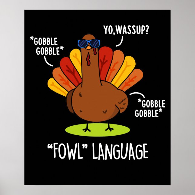Poster Fowl Language Funny Turquie Pun Dark BG (Devant)
