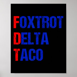 Poster Foxtrot Delta Taco Trump Épouse Toujours Taco