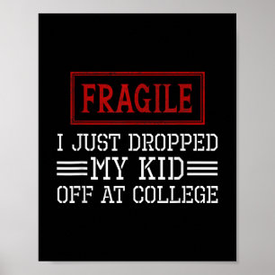 Poster Fragile Je Viens De Laisser Mon Enfant À L'Univers