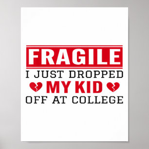 Poster Fragile Je Viens De Laisser Mon Enfant À L'Univers