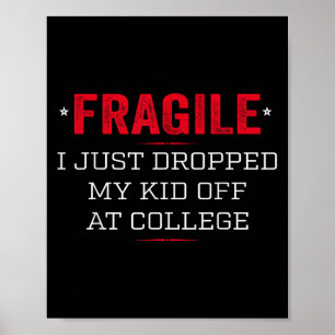Poster Fragile Je Viens De Laisser Mon Enfant À L'Univers