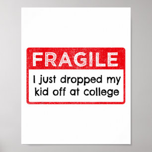 Poster Fragile Je Viens De Laisser Mon Enfant À L'Univers
