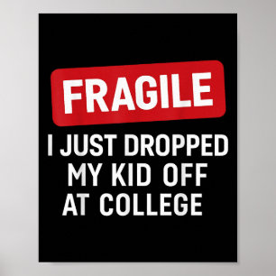 Poster Fragile Je Viens De Laisser Mon Enfant À L'Univers