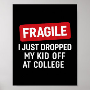 Poster Fragile Je Viens De Laisser Mon Enfant À L'Univers