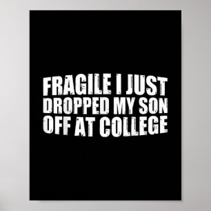 Poster Fragile, Je Viens De Laisser Mon Fils À L'École.