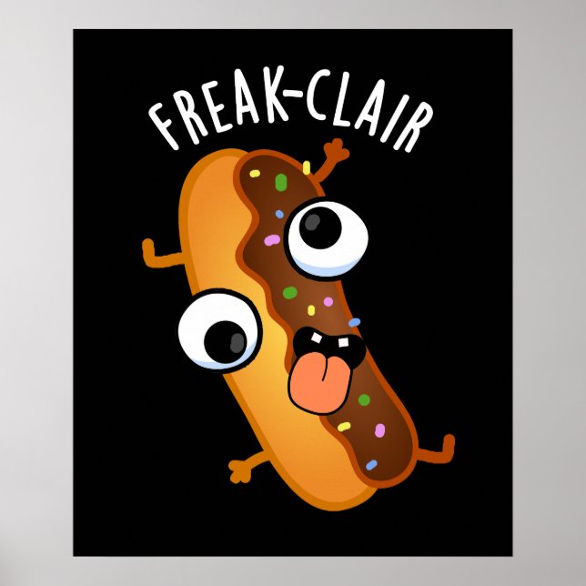 Poster Freak-clair Funny Eclair Pun Dark BG (Devant)