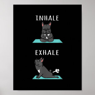 Poster French Bulldog Yoga Inhale Exhale Funny Chien Cade