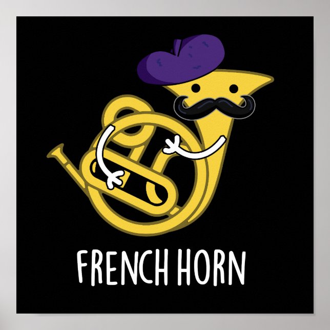 Poster French Horn Funny Music Instrument Pun Dark BG (Devant)