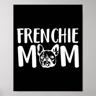 Poster Frenchie Mom French Bulldog Propriétaire de animal