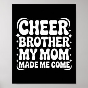 Poster Frère de pom-pom girl que ma mère m'a fait venir d