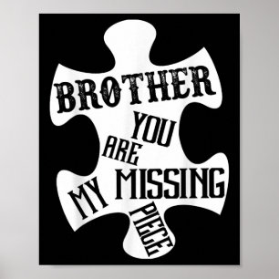 Poster Frère Mon Ange Gardien Vous Êtes Mon Pièce Disparu