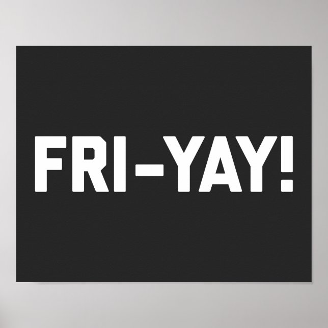 Poster Fri Yay ! Citation amusante (Devant)