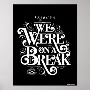 Poster FRIENDS™ On était en pause