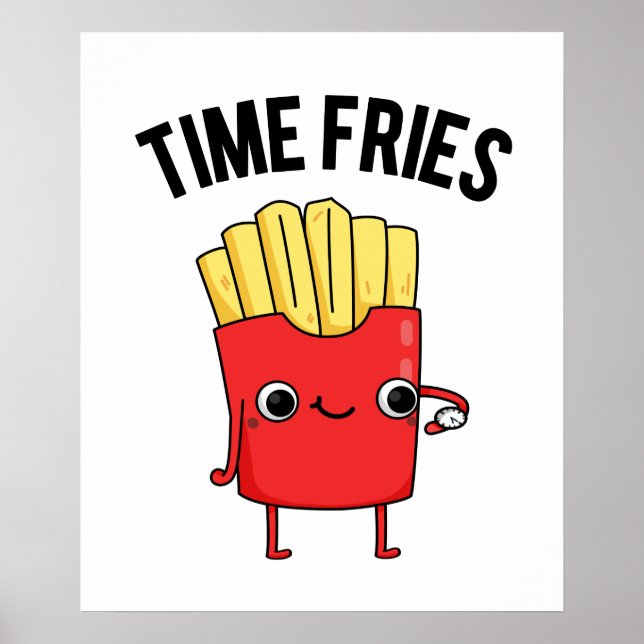 Poster Fries de temps drôle Français Fries Pun (Devant)
