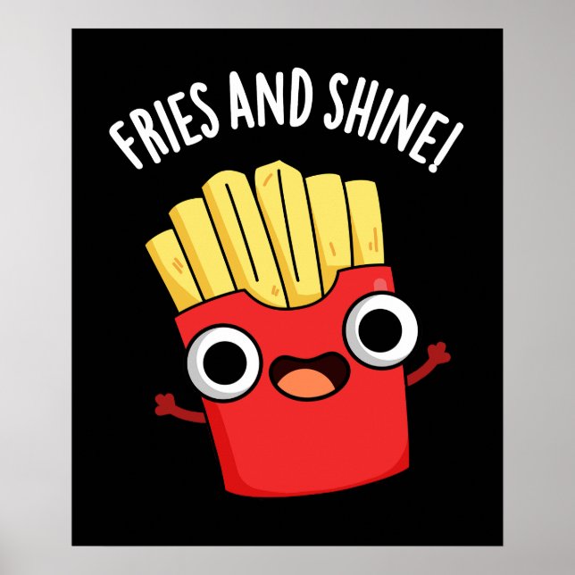 Poster Fries Et Brillantes Puns De Nourriture Amusants Da (Devant)