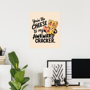 Poster Fromage à Mon Awkward   Drôle et mignonne Valentin