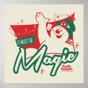 Poster Frosty le bonhomme de neige - Ça doit être magique