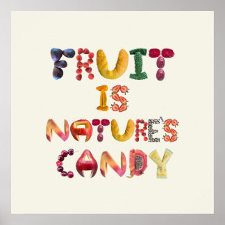 Poster Fruit is Nature's Candy - Alimentation saine