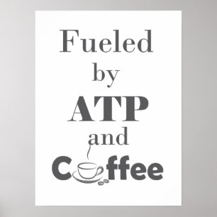 Poster Fueled by ATP and Coffee